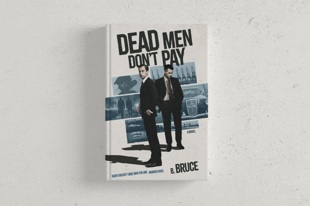 Dead Men Don't Pay cover - two detectives in front of images of 60s London. Dockyard cranes, dock workers, old police car.