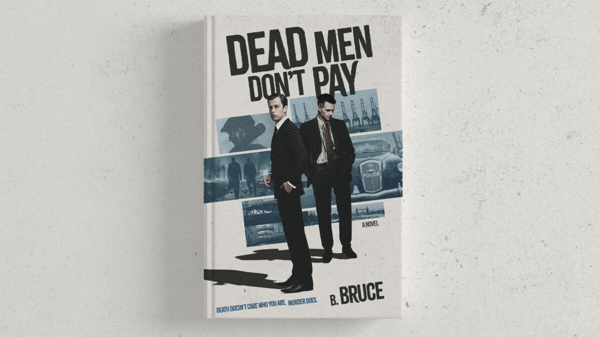 Dead Men Don't Pay cover - two detectives in front of images of 60s London. Dockyard cranes, dock workers, old police car.