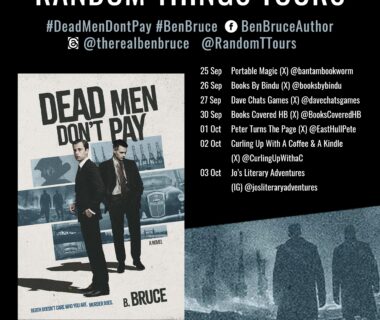 Blog Poster for Dead Men Don't Pay Blog Tour that lists the bloggers @bantambookworm @booksbybindu @davechatsgames @BooksCoveredHB @EastHullPete @CurlingUpWithaC @josliteraryadventures